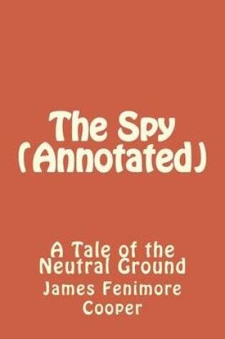 Cover of The Spy (Annotated)