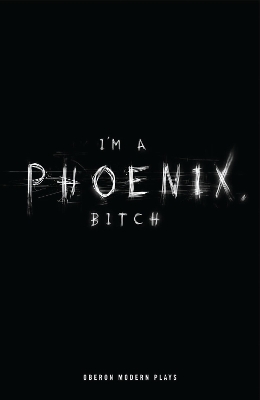 Book cover for I'm a Phoenix, Bitch