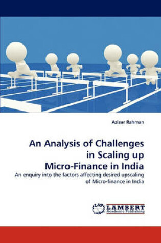 Cover of An Analysis of Challenges in Scaling up Micro-Finance in India