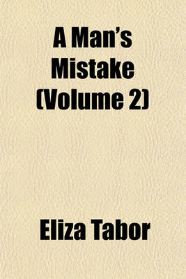 Book cover for A Man's Mistake (Volume 2)