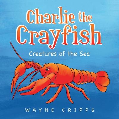 Book cover for Charlie the Crayfish