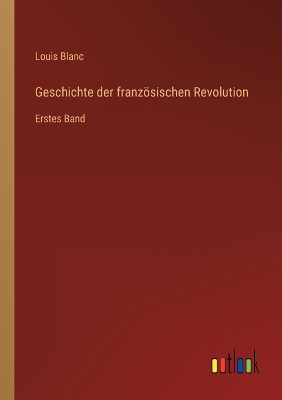 Book cover for Geschichte der französischen Revolution