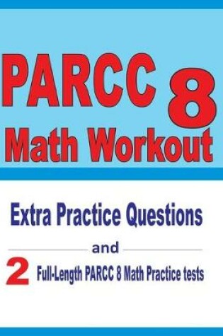 Cover of PARCC 8 Math Workout