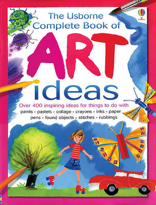 Book cover for Complete Book of Art Ideas (Combined Volume)