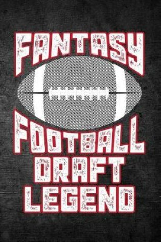 Cover of Fantasy Football Draft Legend