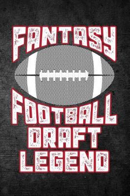 Book cover for Fantasy Football Draft Legend
