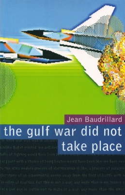 Book cover for The Gulf War Did Not Take Place