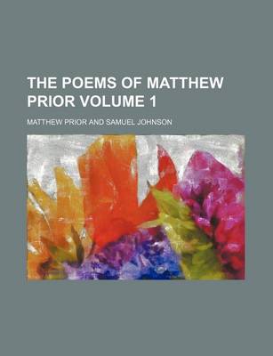 Book cover for The Poems of Matthew Prior Volume 1