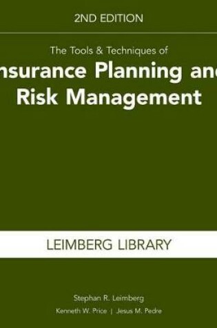Cover of The Tools & Techniques of Insurance Planning and Risk Management, 2nd Edition