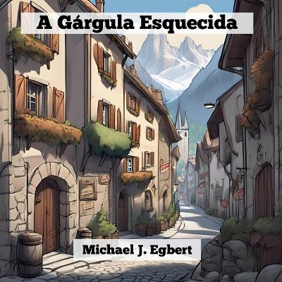 Book cover for A Gárgula Esquecida