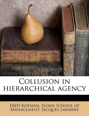 Book cover for Collusion in Hierarchical Agency