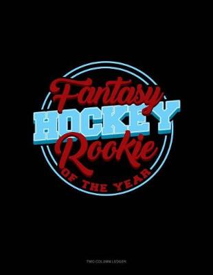 Cover of Fantasy Hockey Rookie of the Year