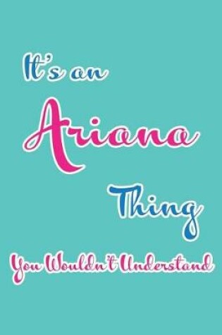 Cover of It's an Ariana Thing You Wouldn't Understand