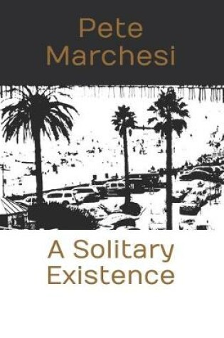 Cover of A Solitary Existence