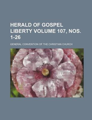 Book cover for Herald of Gospel Liberty Volume 107, Nos. 1-26