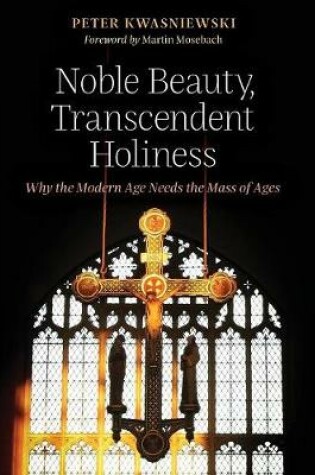 Cover of Noble Beauty, Transcendent Holiness