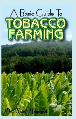 Book cover for A Basic Guide To Tobacco Farming
