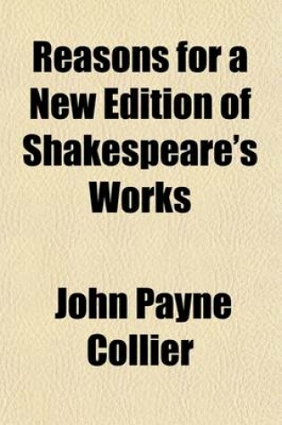 Cover of Reasons for a New Edition of Shakespeare's Works