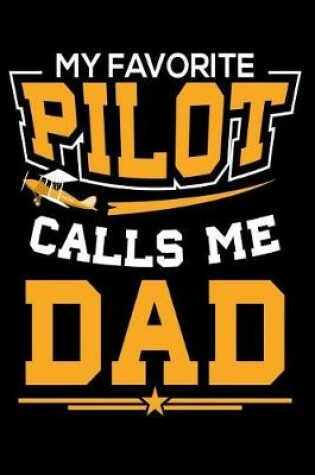 Cover of My Favorite Pilot Calls Me Dad