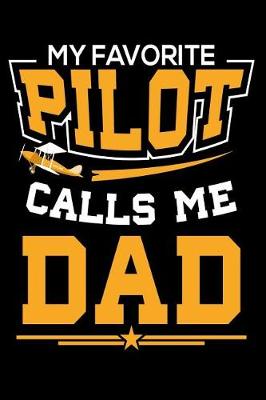 Book cover for My Favorite Pilot Calls Me Dad