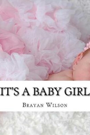 Cover of It's a Baby Girl