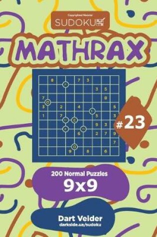 Cover of Sudoku Mathrax - 200 Normal Puzzles 9x9 (Volume 23)