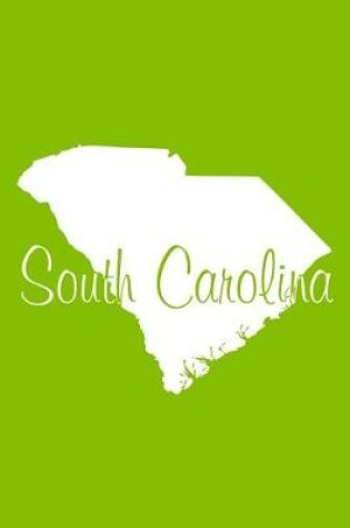 Cover of South Carolina - Lime Green Lined Notebook with Margins