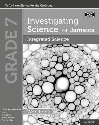 Cover of Investigating Science for Jamaica: Integrated Science Workbook: Grade 7