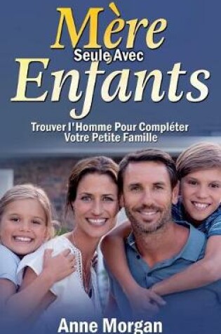 Cover of Mère Seule Avec Enfants