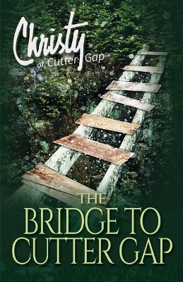 Book cover for The Bridge to Cutter Gap