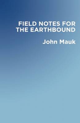 Book cover for Field Notes for the Earthbound