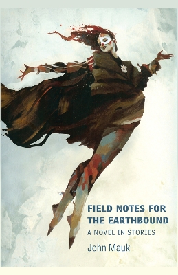 Book cover for Field Notes for the Earthbound