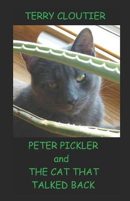 Book cover for Peter Pickler and the Cat That Talked Back