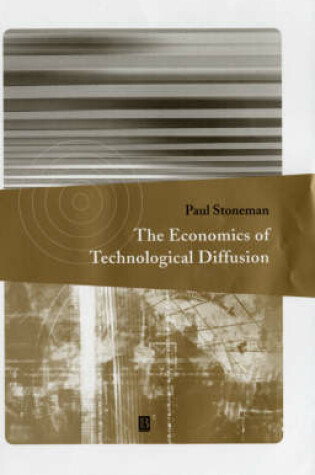 Cover of The Economics of Technological Diffusion