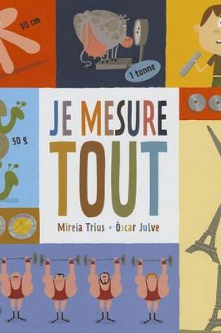 Cover of Je Mesure Tout !