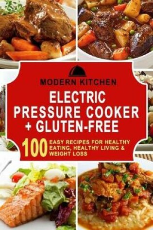 Cover of Electric Pressure Cooker & Gluten-Free