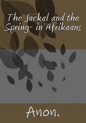 Book cover for The Jackal and the Spring- in Afrikaans