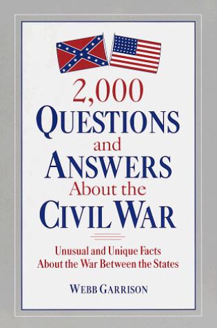 Cover of 2000 Questions and Answers About the Civil War