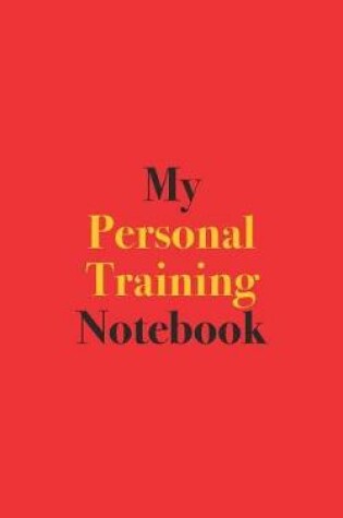 Cover of My Personal Training Notebook