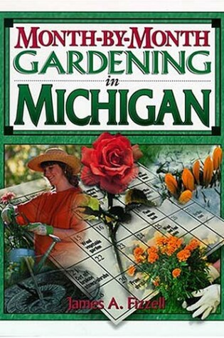 Cover of Month by Month Gardening in Michigan