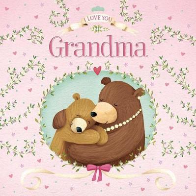 Cover of I Love You, Grandma