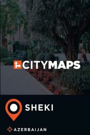 Cover of City Maps Sheki Azerbaijan