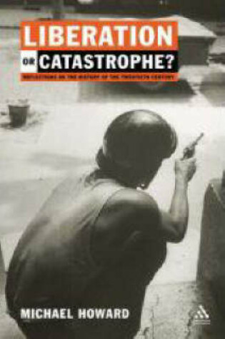 Cover of Liberation or Catastrophe