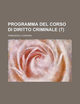 Book cover for Programma del Corso Di Diritto Criminale (7)