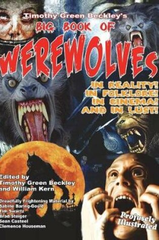 Cover of Timothy Green Beckley's Big Book of Werewolves