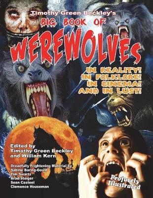 Book cover for Timothy Green Beckley's Big Book of Werewolves