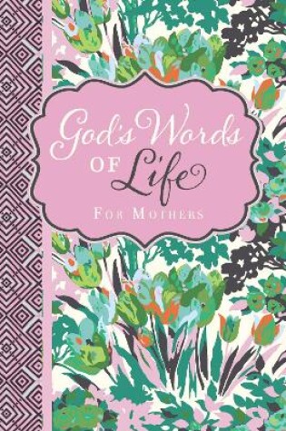 Cover of God's Words of Life for Mothers