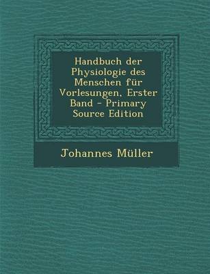 Book cover for Handbuch Der Physiologie Des Menschen Fur Vorlesungen, Erster Band
