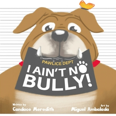 Book cover for I Ain't No Bully