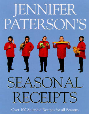 Book cover for Jennifer Paterson's Seasonal Receipts